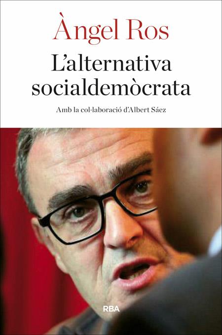 ALTERNATIVA SOCIALDEMOCRATA, L' | 9788482647128 | ROS DOMINGO, ANGEL