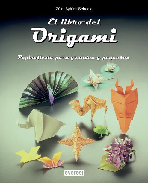 EL LIBRO DEL ORIGAMI | 9788424156565 | AYTURE-SCHEELE, ZULAL