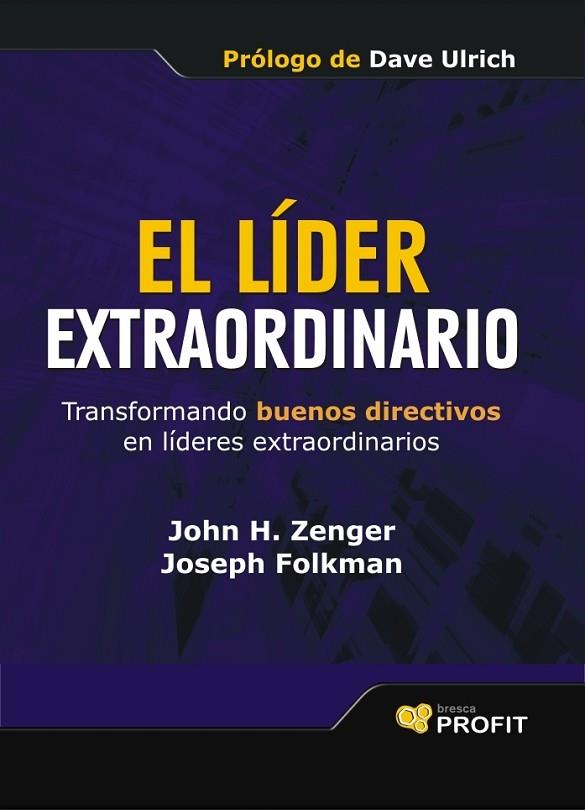 EL LIDER EXTRAORDINARIO | 9788496998780 | ZENGER, JOHN H. & FOLKMAN, JOSEPH