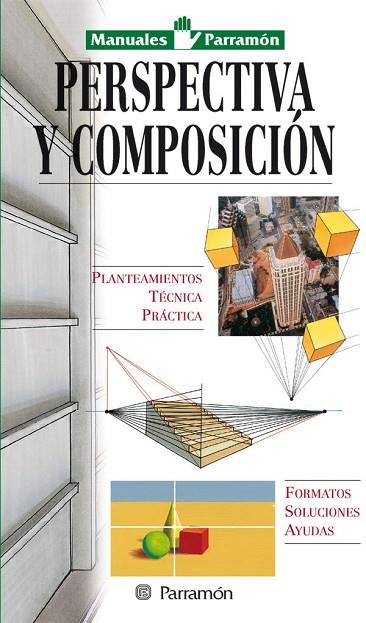 PERSPECTIVA Y COMPOSICION (MANUALES) | 9788434221963 | VARIS