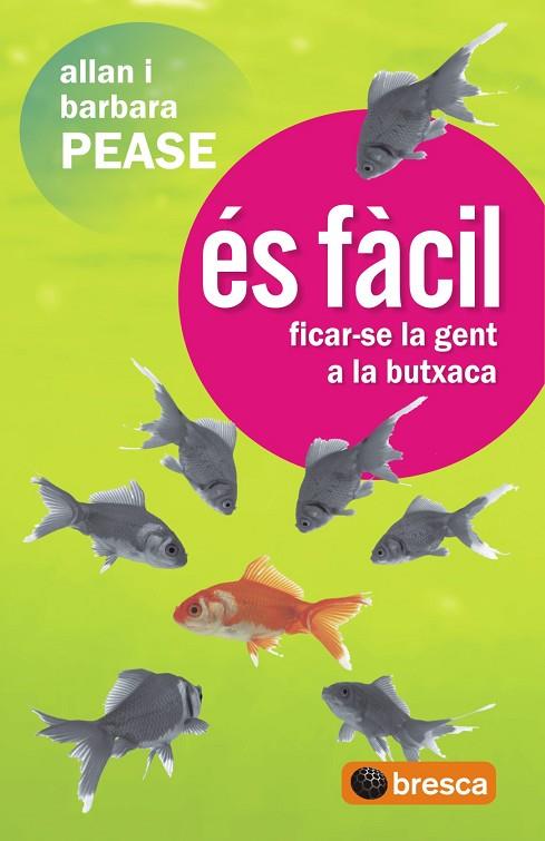 ES FACIL FICAR-SE LA GENT A LA BUTXACA | 9788493559076 | PEASE, ALLAN/PEASE, BARBARA