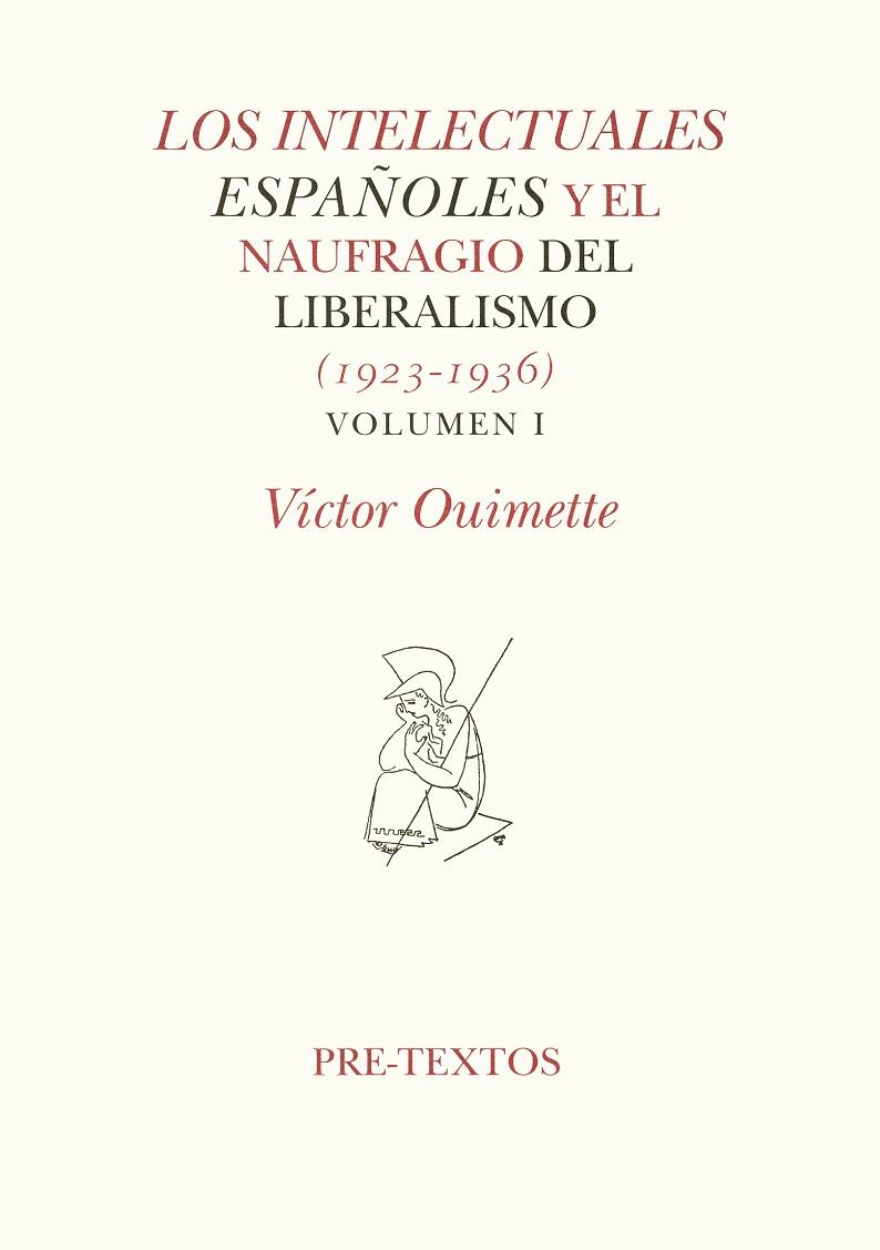 INTELECTUALES ESPAÑOLES Y EL NAUFRAGIO LIBE. VOL.1 | 9788481911770 | QUIMETTE, VICTOR