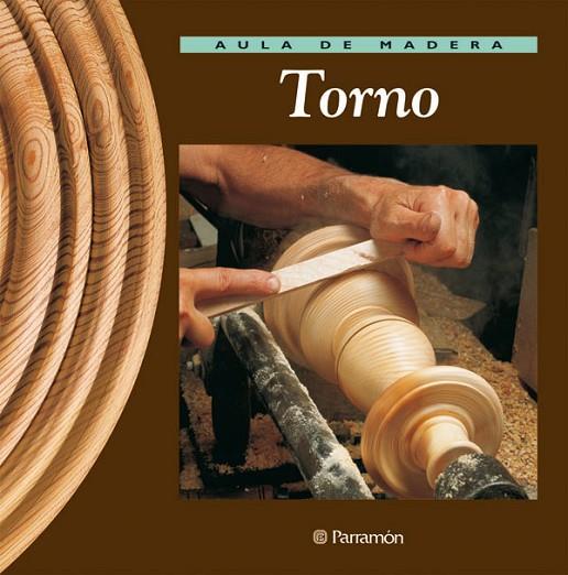 TORNO (AULA DE MADERA) | 9788434222212 | VARIS