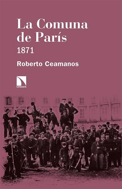 La Comuna de París | 9788413521343 | ROBERTO CEAMANOS