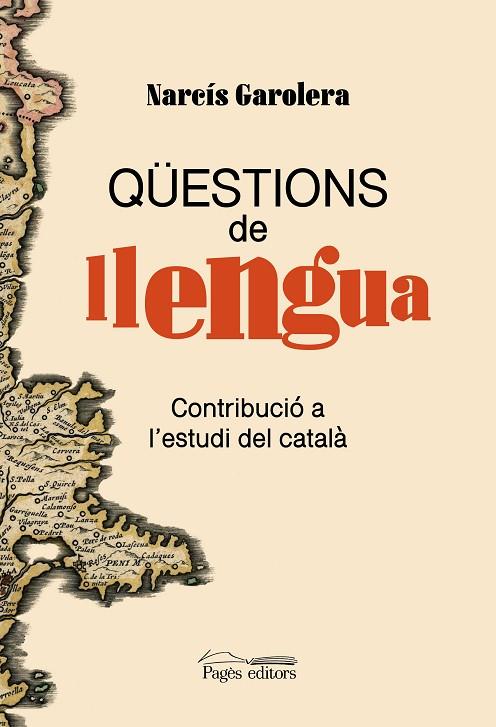 QÜESTIONS DE LLENGUA | 9788413035680 | NARCIS GAROLERA CARBONELL