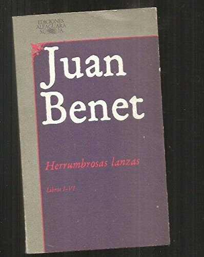 HERRUMBROSAS LANZAS I. LIBROS I-VI | 9788420421551 | BENET, JUAN