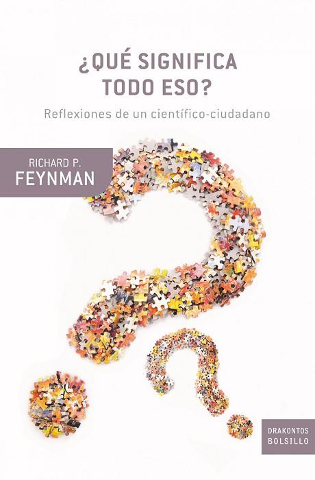 QUE SIGNIFICA TODO ESTO ? | 9788498921021 | FEYNMAN, RICHARD P.