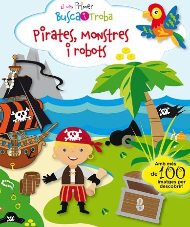 EL MEU PRIMER BUSCA I TROBA PIRATES MONSTRES I ROBOTS | 9788416587896 | SVETLANA PESKIN