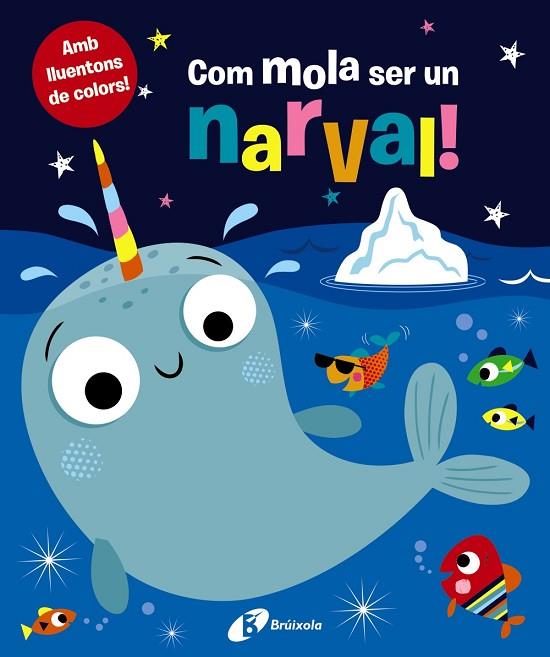 COM MOLA SER UN NARVAL! | 9788499062648 | VVAA