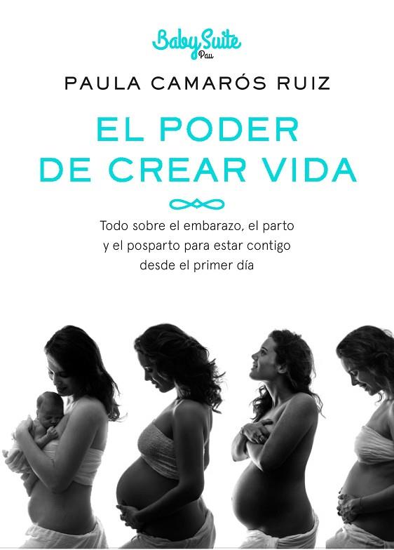 El poder de crear vida | 9788408254720 | Paula Camarós