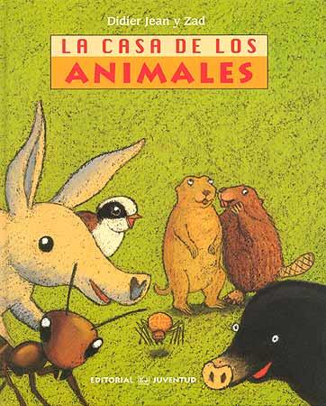 LA CASA DE LOS ANIMALES | 9788426137074 | DIDIER JEAN