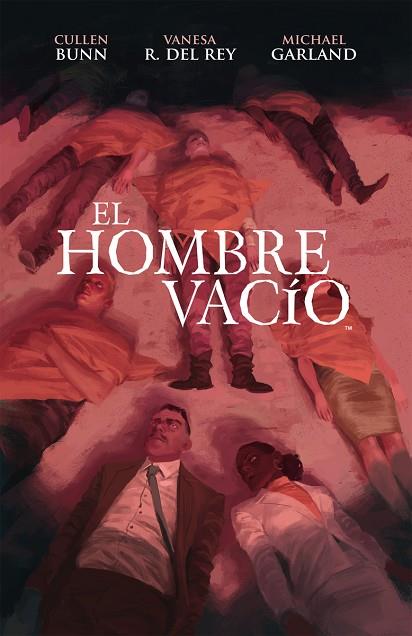 EL HOMBRE VACIO | 9788416387960 | CULLEN BUNN & VAMESA R. DEL REY & MICHAEL GARLAND