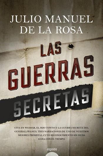 Las guerras secretas | 9788491890676 | Julio Manuel de la Rosa