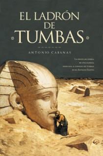 EL LADRON DE TUMBAS | 9788466626262 | CABANAS, ANTONIO