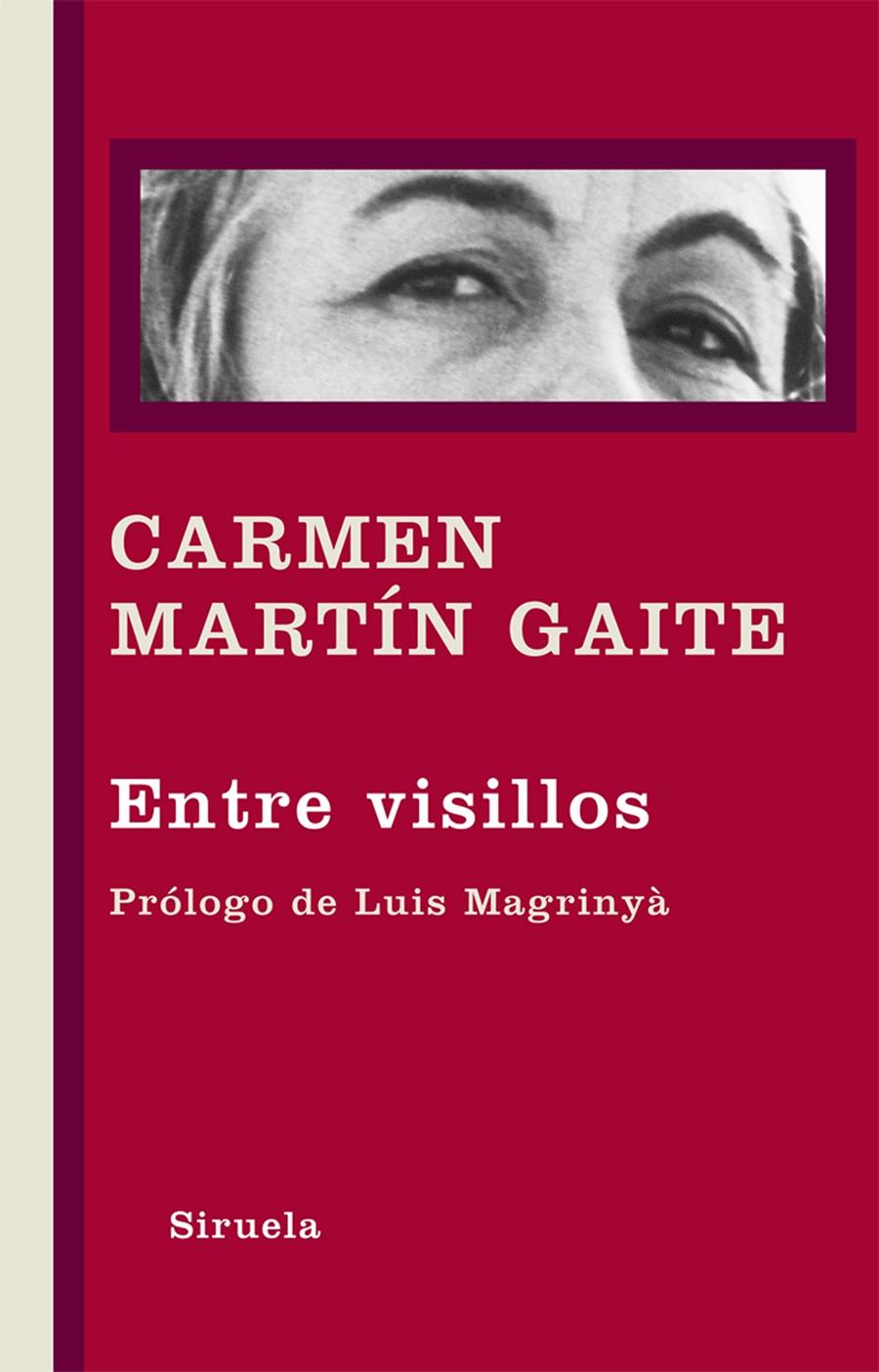 ENTRE VISILLOS | 9788498416404 | MARTIN GAITE, CARMEN