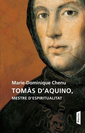 TOMAS D'AQUINO, MESTRE D'ESPIRITUALITAT | 9788498091625 | CHENU, MARIE DOMINIQUE