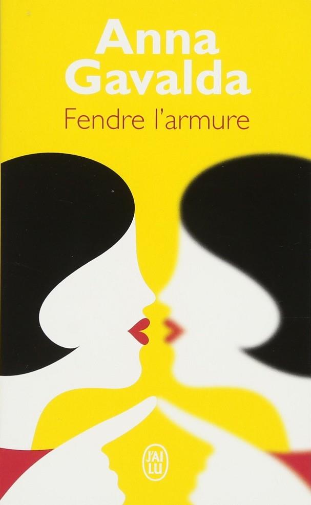 FENDRE L'ARMURE | 9782290155202 | ANNA GAVALDA