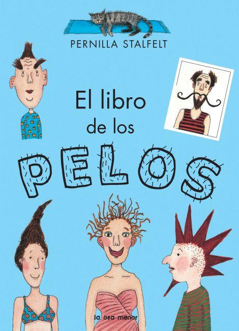 EL LIBRO DE LOS PELOS | 9788492766567 | STALFELT, PERNILLA