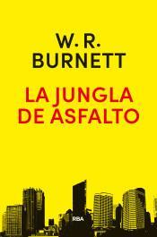 LA JUNGLA DE ASFALTO | 9788490568637 | WILLIAM RILEY BURNETT
