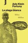 La plaga blanca | 9788416205790 | ADA KLEIN FORTUNY