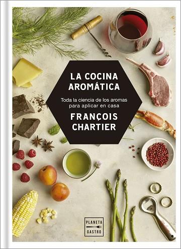 LA COCINA AROMATICA | 9788408188216 | FRANÇOIS CHARTIER