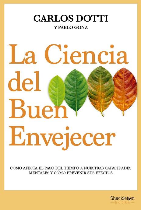 La ciencia del buen envejecer | 9788413611679 | DOTTI & GONZ