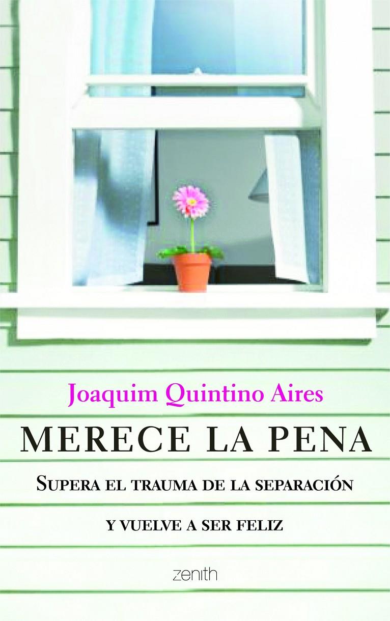 MERECE LA PENA, SUPERA EL TRAUMA DE LA SEPARACION | 9788408103776 | QUINTINO AIRES, JOAQUIM