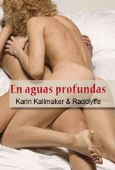 EN AGUAS PROFUNDAS | 9788492813032 | KALLMAKER/RADKLYFFE