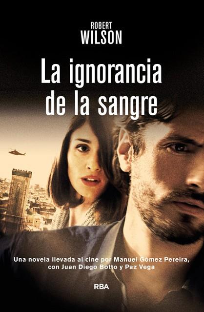 IGNORANCIA DE LA SANGRE, LA | 9788498678468 | WILSON, ROBERT