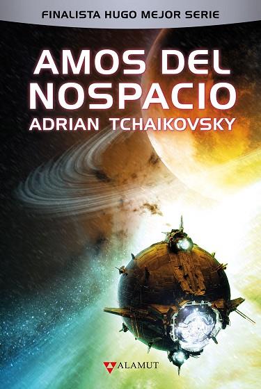 AMOS DEL NOSPACIO | 9788498891522 | ADRIAN TCHAIKOVSKY