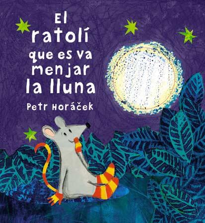 EL RATOLI QUE ES VA MENJAR LA LLUNA | 9788426140647 | HORACEK, PETR