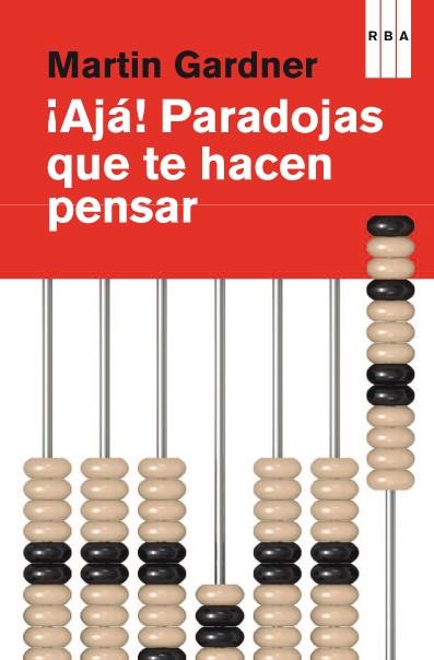 AJA! PARADOJAS QUE TE HACEN PENSAR | 9788490064764 | GARDNER , MARTIN