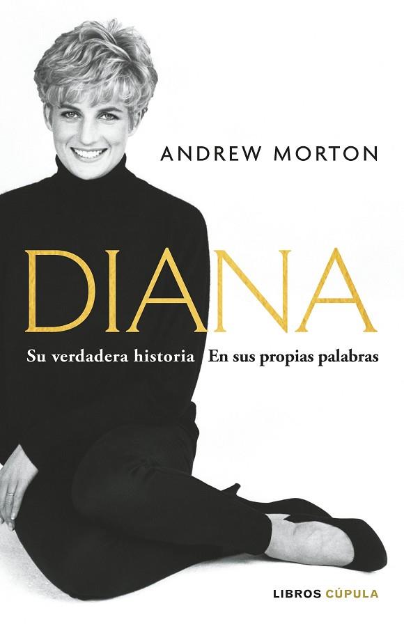 Diana Su verdadera historia | 9788448040802 | Andrew Morton