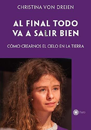 AL FINAL TODO VA A SALIR BIEN | 9788494583889 | CHRISTINA VON DREIEN