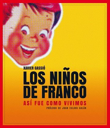 LOS NIÑOS DE FRANCO | 9788497859356 | GASSIO, XAVIER