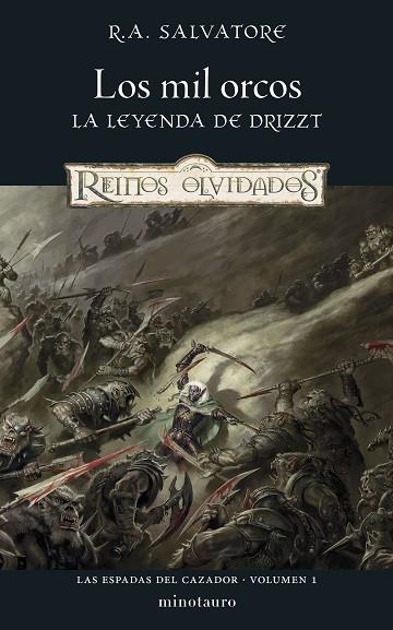 Las Espadas del Cazador 01 Los mil orcos | 9788445010983 | R. A. Salvatore