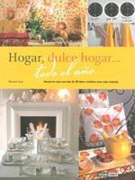 HOGAR DULCE HOGAR... TODO EL AÑO | 9788475566429 | MONTSE SANZ