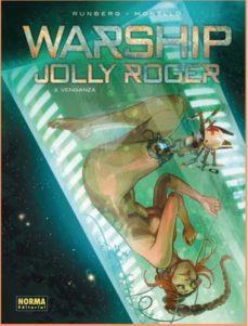 WARSHIP JOLLY ROGER 03 VENGANZA | 9788467924695 | RUNBERG & MONTLLO