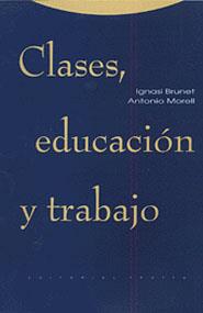 CLASES EDUCACION Y TRABAJO | 9788481642483 | BRUNET, IGNASI