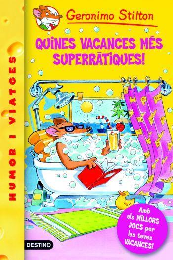 QUINES VACANCES MES SUPERRATIQUES! | 9788492790029 | GERONIMO STILTON