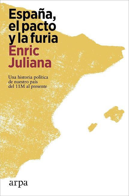 España El pacto y la furia | 9788419558527 | Enric Juliana