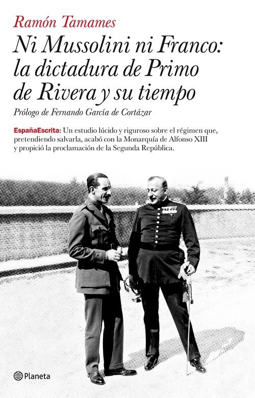 NI MUSSOLINI NI FRANCO: LA DICTADURA DE PRIMO DE RIVERA | 9788408077077 | TAMAMES, RAMON