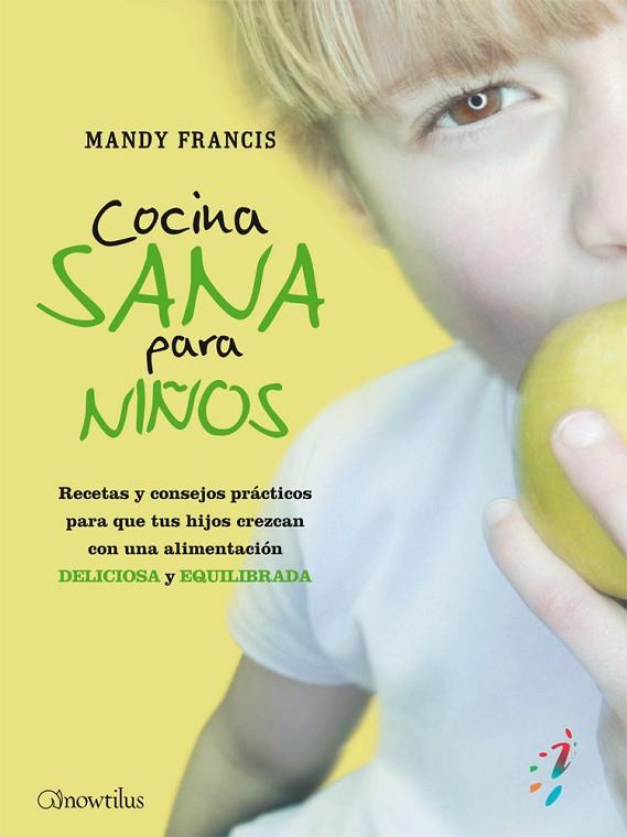 COCINA SANA PARA NIÑOS | 9788497638470 | FRANCIS, MANDY