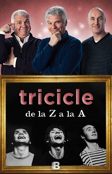 TRICICLE DE LA Z A LA A | 9788466657105 | TRICICLE