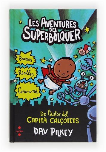 LES AVENTURES DEL SUPERBOLQUER | 9788466131094 | DAV PILKEY