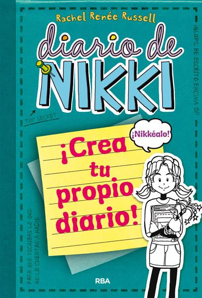 DIARIO DE NIKKI CREA TU PROPIO DIARIO | 9788427203709 | RACHEL RENEE RUSSELL