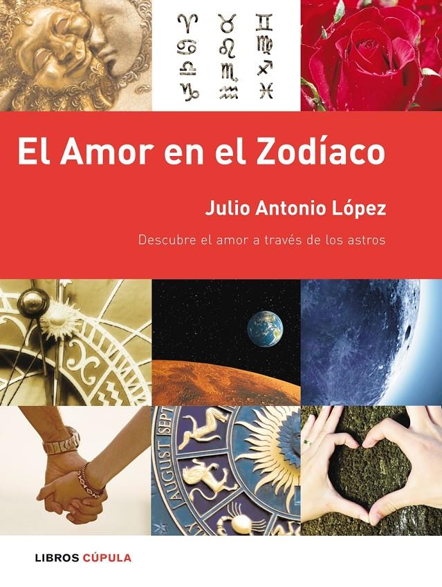 EL AMOR EN EL ZODIACO | 9788448048358 | LOPEZ, JULIO ANTONIO