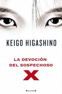 DEVOCION DEL SOSPECHOSO X, LA | 9788466647366 | HIGASHIMO, KEIGO