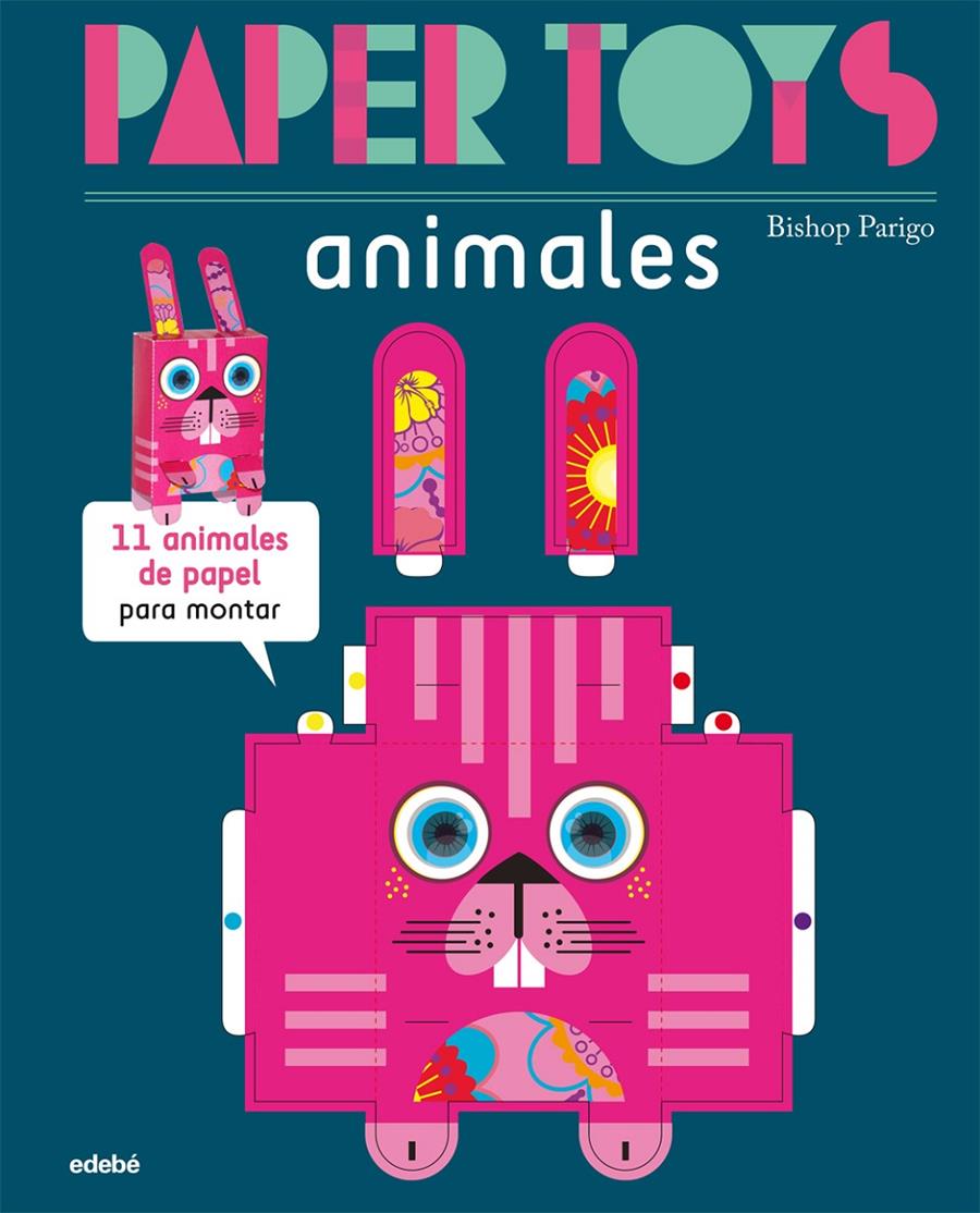 PAPER TOYS ANIMALES | 9788468311470 | PARIGO, BISHOP