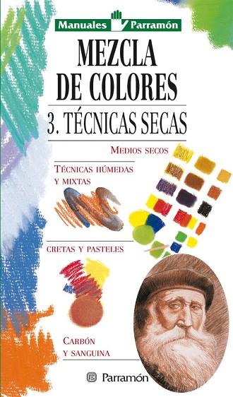 MEZCLA DE COLORES 3 TECNICAS SECAS | 9788434221987 | VARIS